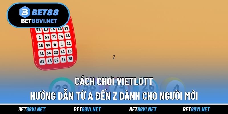 Cách chơi Vietlott