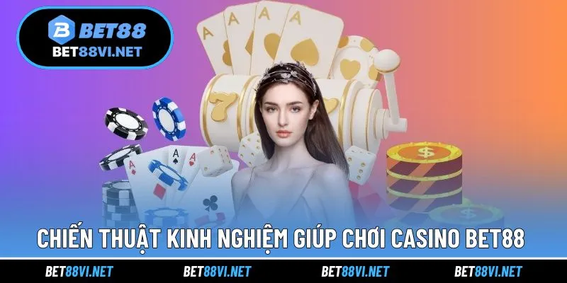 Chiến thuật giúp trải nghiệm casino trở nên hiệu quả