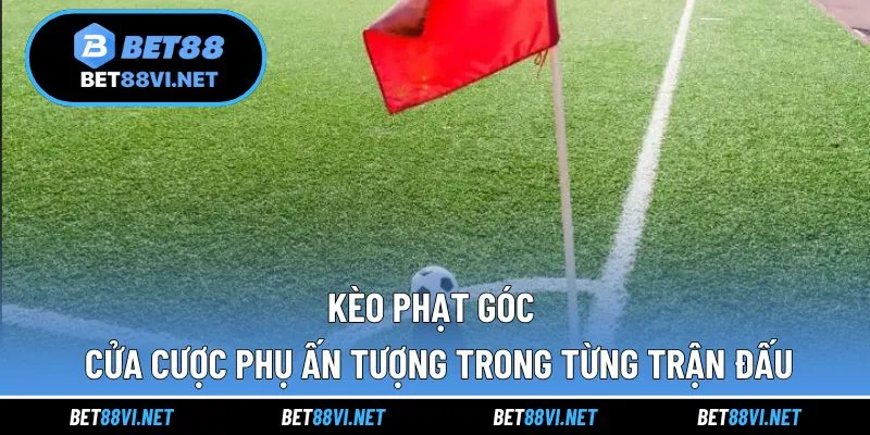 Kèo phạt góc