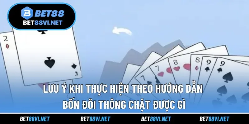 Lưu ý để thực hiện đánh bốn đôi thông hiệu quả