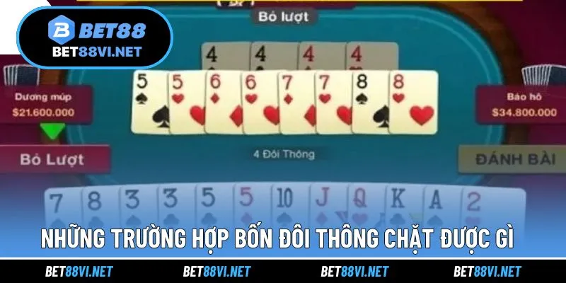 Những trường hợp giúp người chơi triển khai bốn đôi thông 