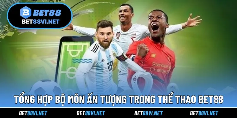 Top 6 bộ môn ấn tượng trong trải nghiệm theo dõi và đặt cược